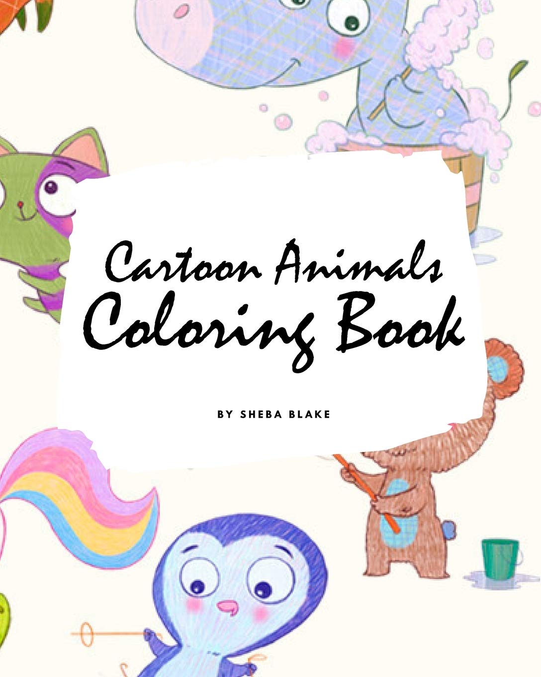 Cartoon Animals Coloring Book for Children (8x10 Coloring Book / Activity Book) Tiptoi & Games