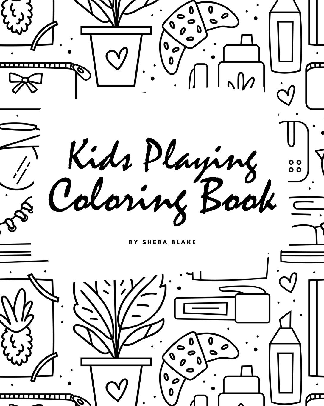 Kids Playing Coloring Book for Children (8x10 Coloring Book / Activity Book) Tiptoi & Games