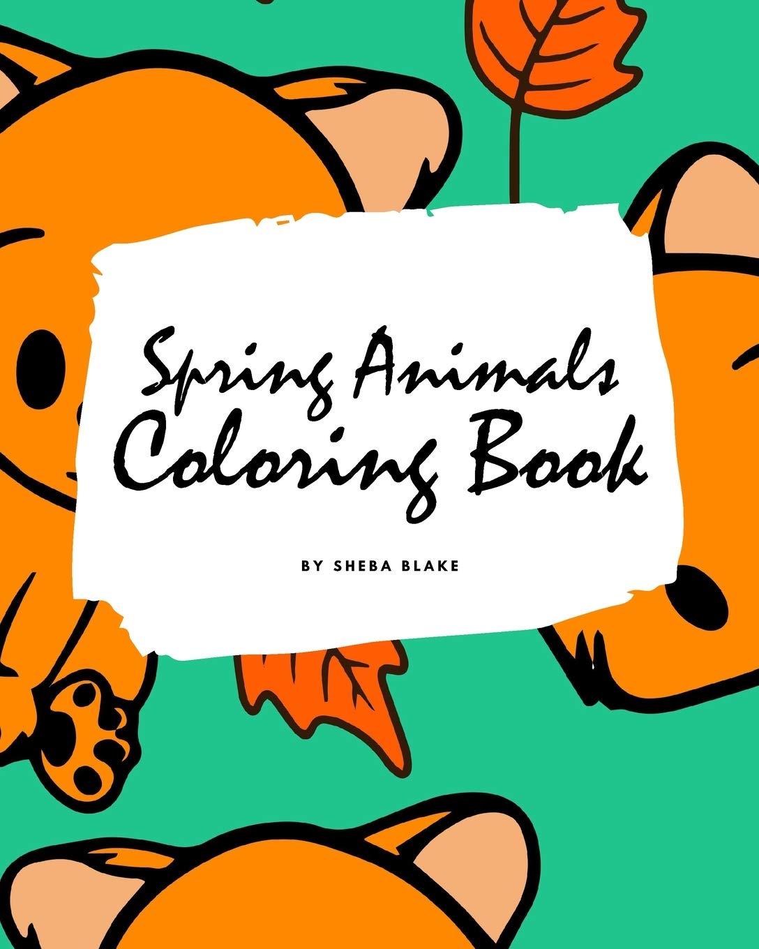 Spring Animals Coloring Book for Children (8x10 Coloring Book / Activity Book) Tiptoi & Games