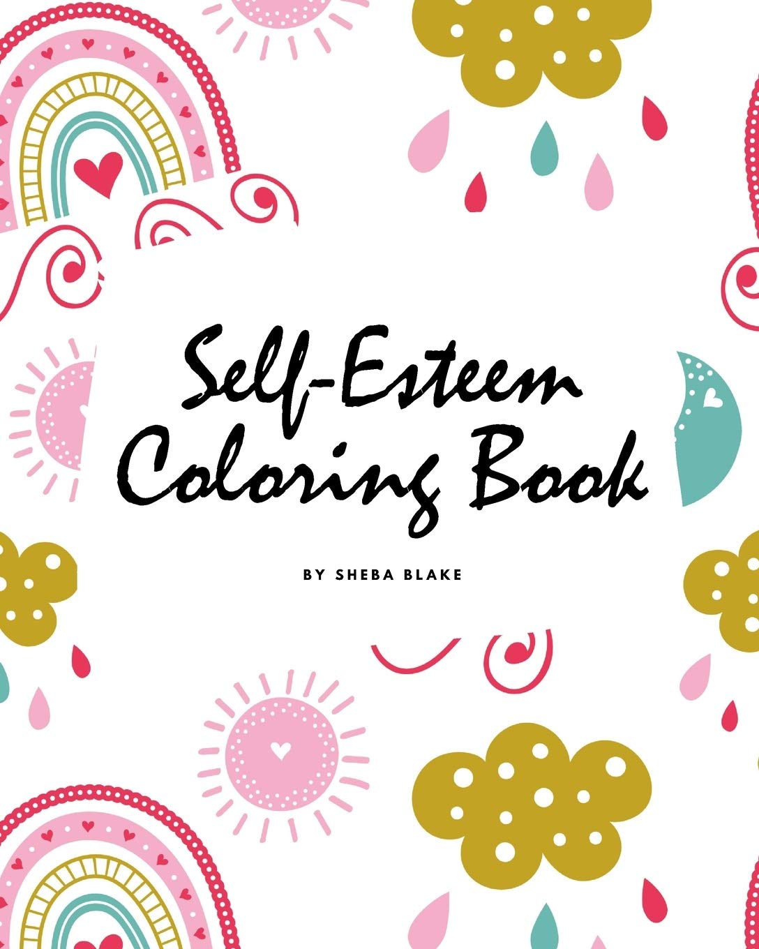 Self-Esteem and Confidence Coloring Book for Girls (8x10 Coloring Book / Activity Book) Tiptoi & Games