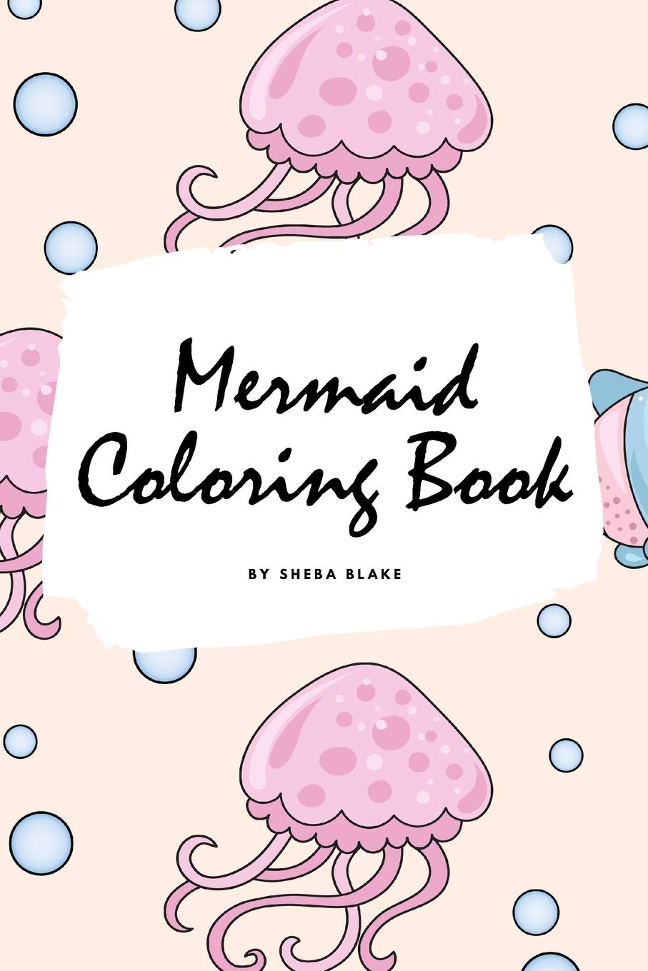 Mermaid Coloring Book for Children (6x9 Coloring Book / Activity Book) Tiptoi & Games