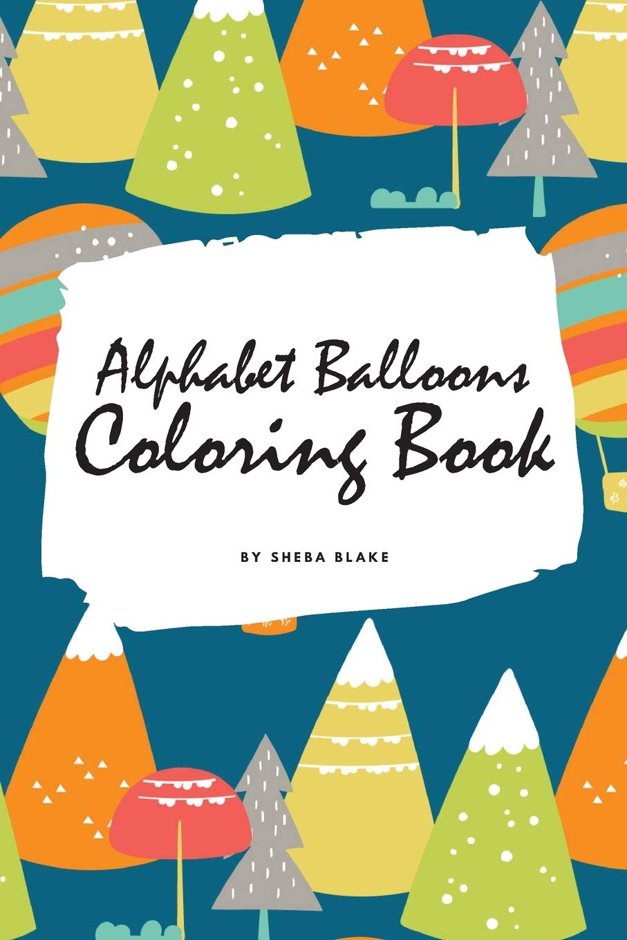 Alphabet Balloons Coloring Book for Children (6x9 Coloring Book / Activity Book) Tiptoi & Games