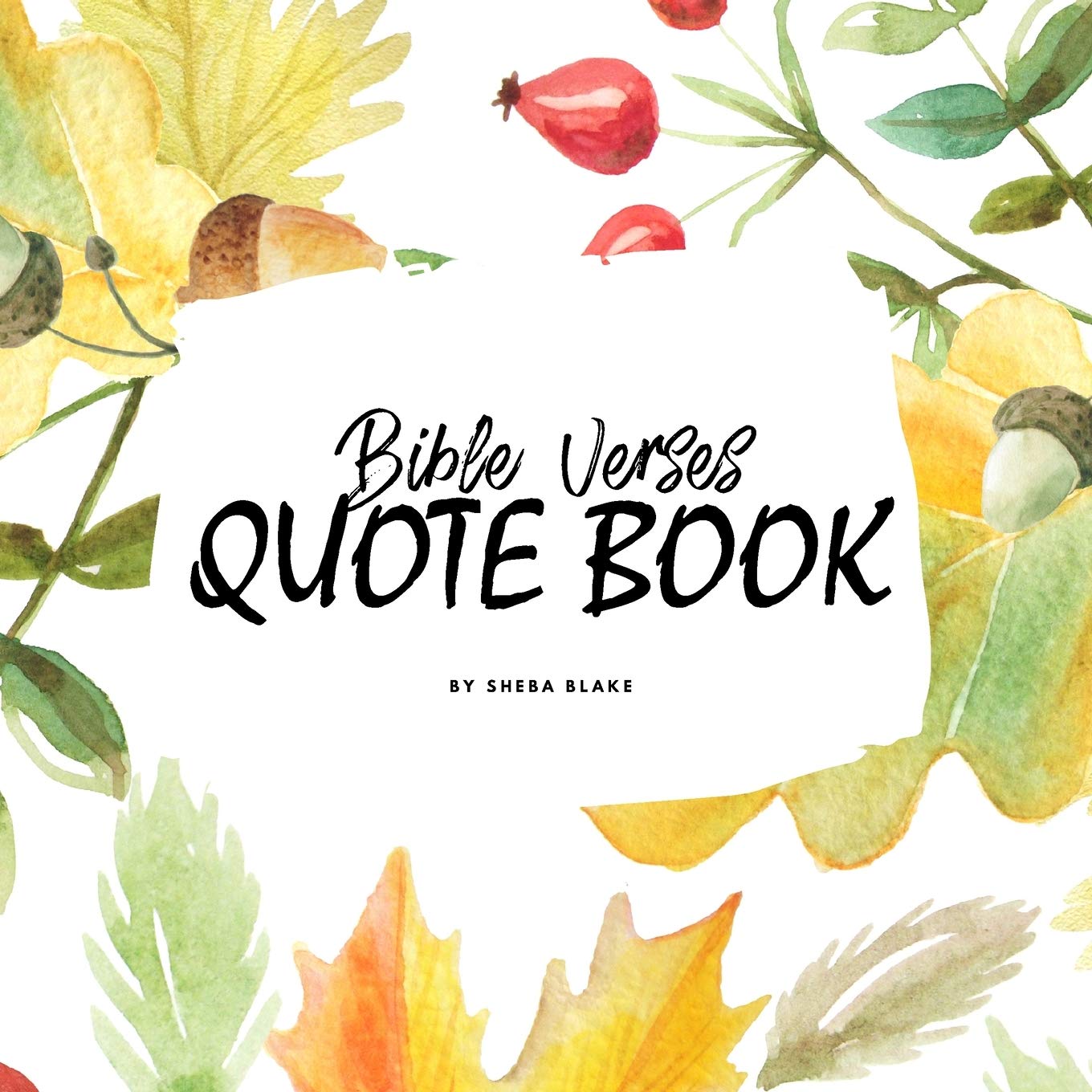 Bible Verses Quote Book on Faith (NIV) - Inspiring Words in Beautiful Colors (8.5x8.5 Softcover) Religion & Esotericism