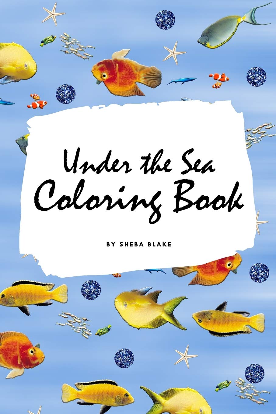 Under the Sea Coloring Book for Children (6x9 Coloring Book / Activity Book) Tiptoi & Games