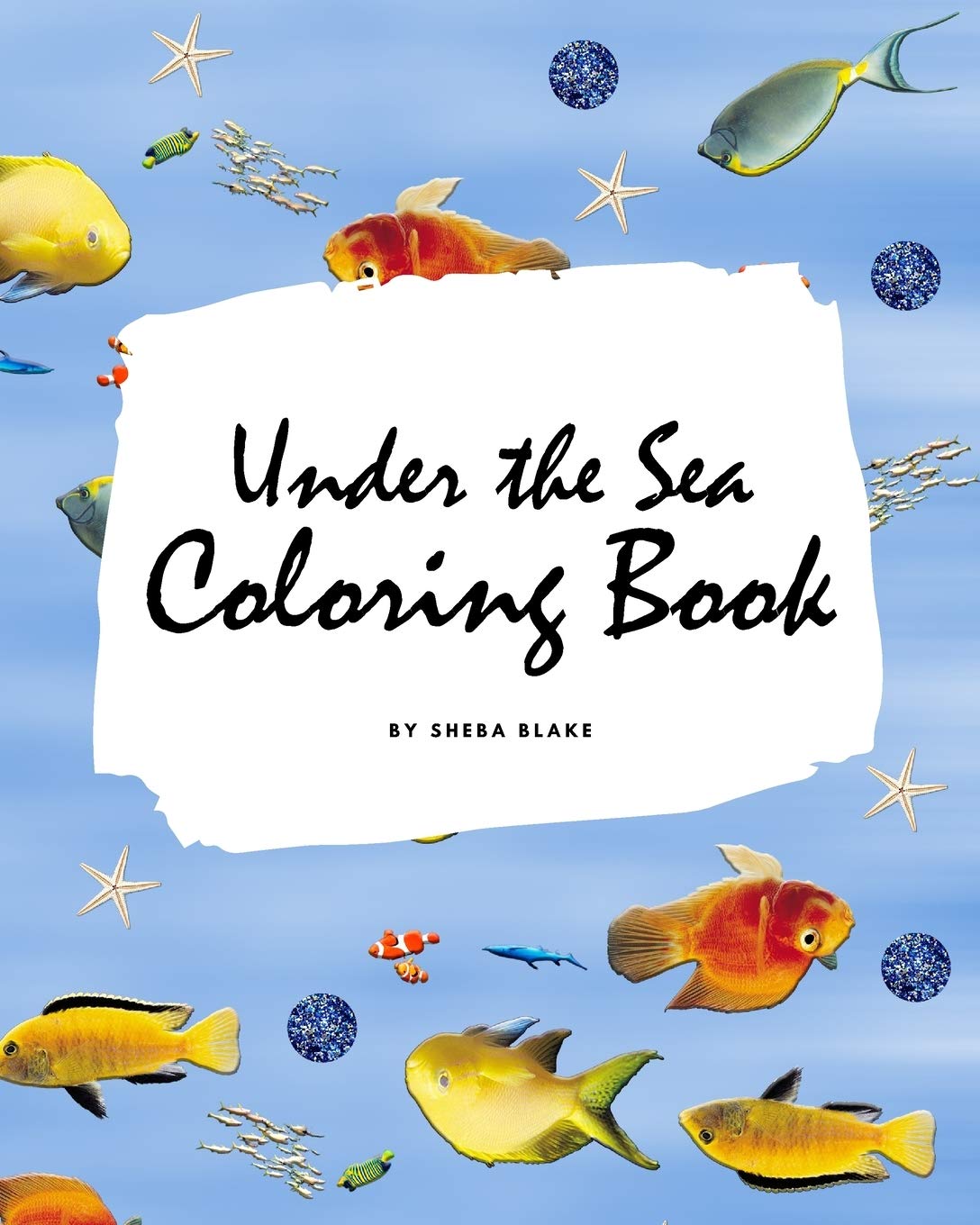 Under the Sea Coloring Book for Children (8x10 Coloring Book / Activity Book) Tiptoi & Games