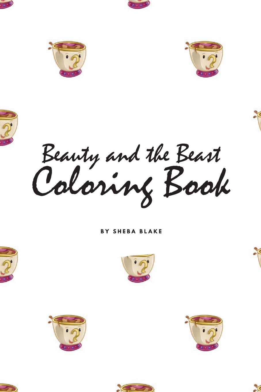 Beauty and the Beast Coloring Book for Children (6x9 Coloring Book / Activity Book) Tiptoi & Games