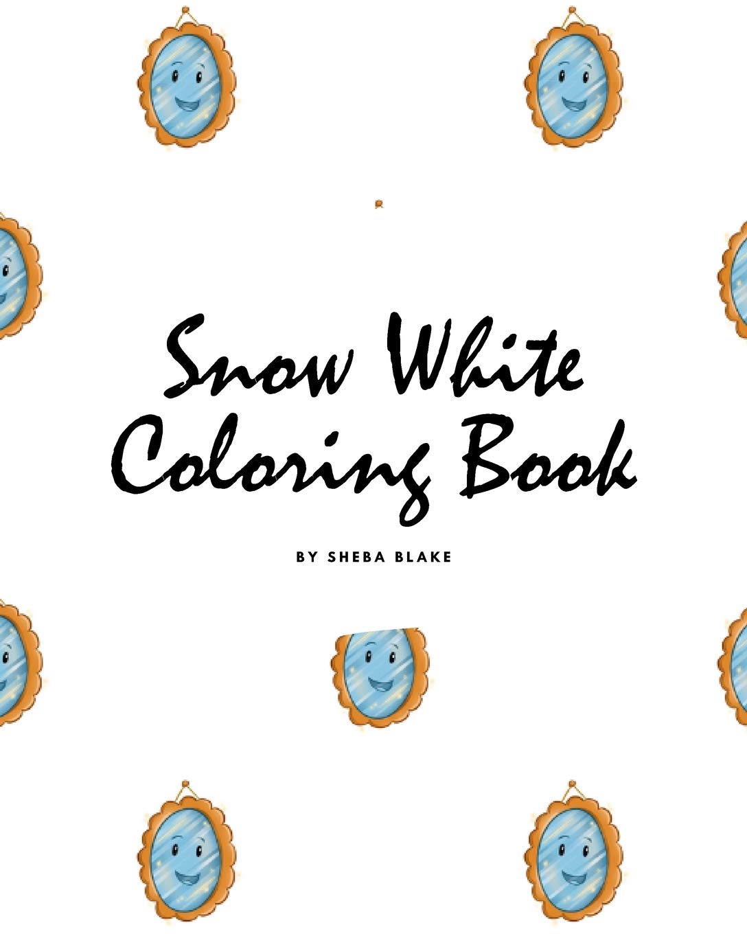 Snow White Coloring Book for Children (8x10 Coloring Book / Activity Book) Tiptoi & Games