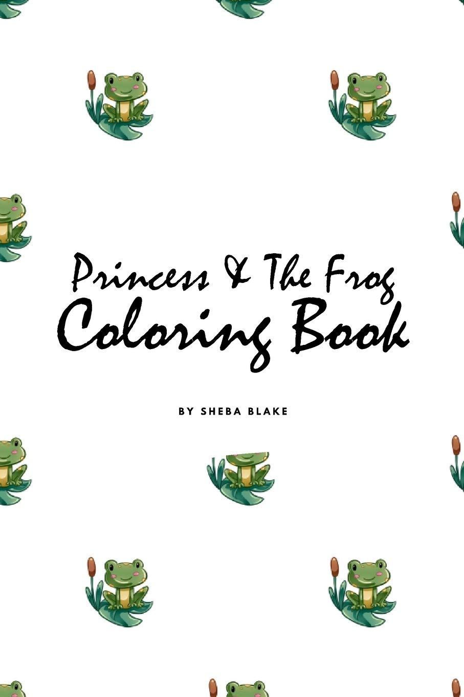 Princess and the Frog Coloring Book for Children (6x9 Coloring Book / Activity Book) Tiptoi & Games