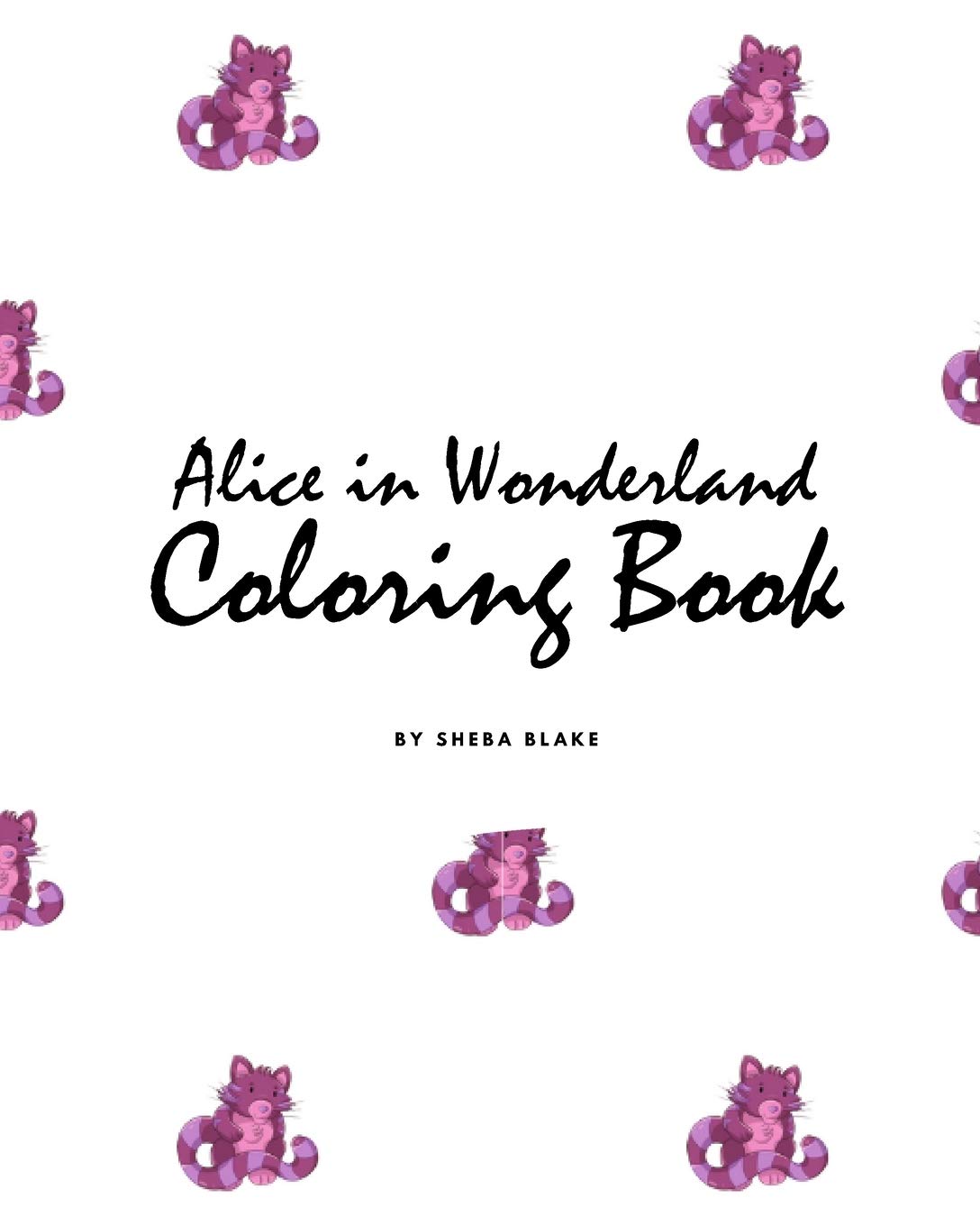 Alice in Wonderland Coloring Book for Children (8x10 Coloring Book / Activity Book) Tiptoi & Games