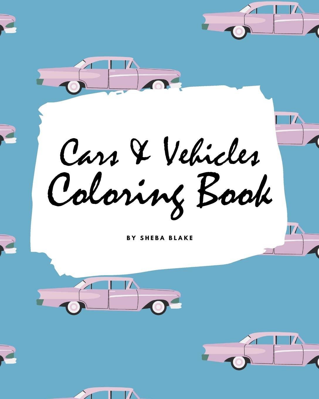Cars and Vehicles Coloring Book for Adults (8x10 Coloring Book / Activity Book) Hobbies & Crafts