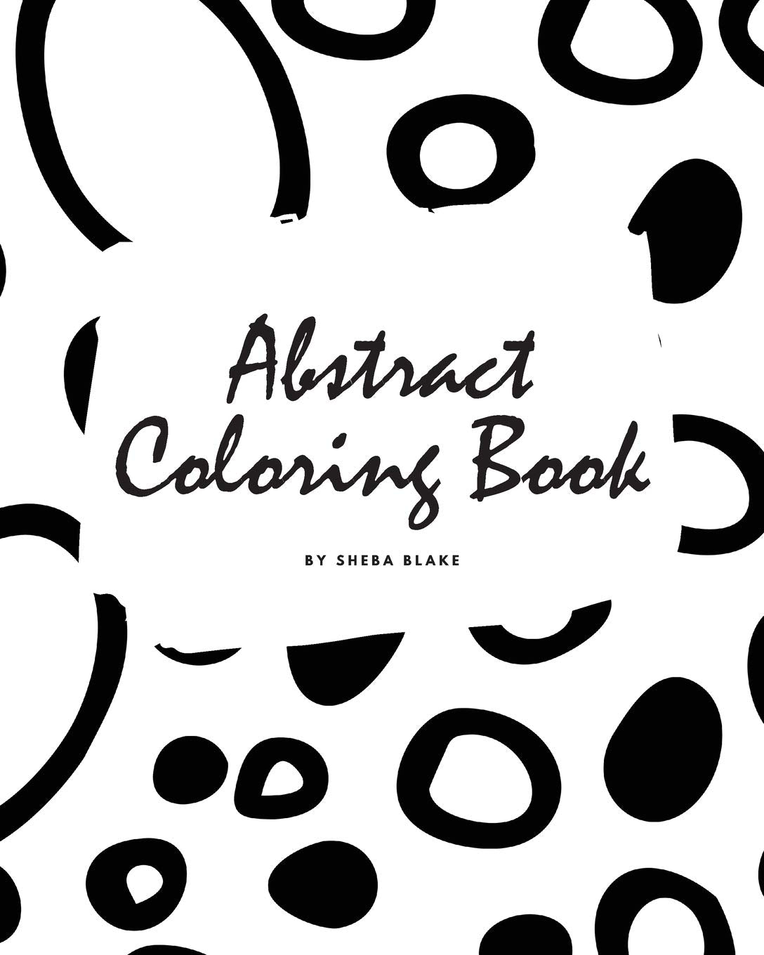 Abstract Patterns Coloring Book for Teens and Young Adults (8x10 Coloring Book / Activity Book) Young adult books