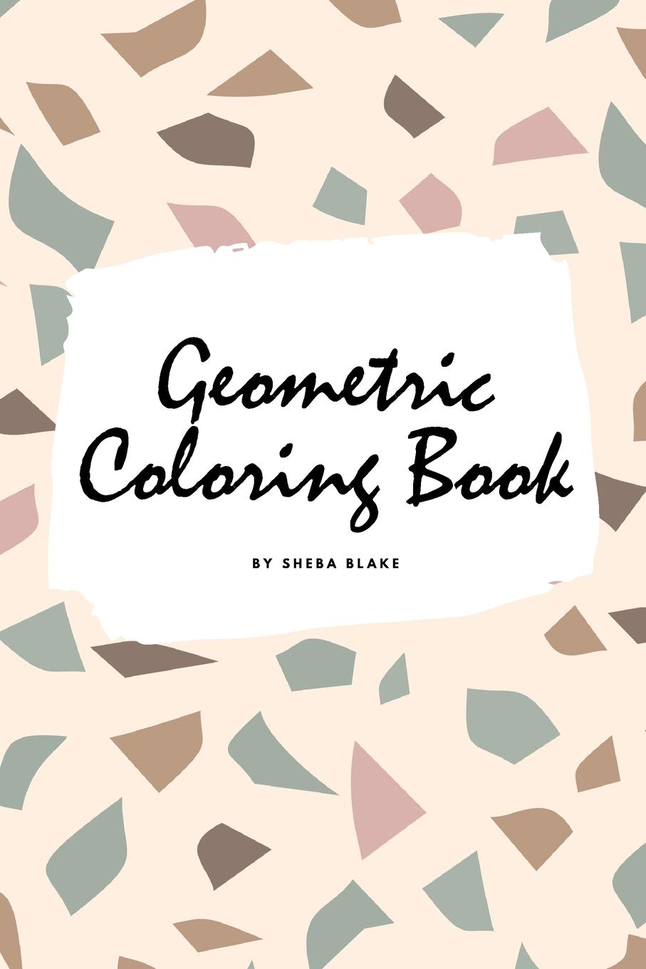 Geometric Patterns Coloring Book for Teens and Young Adults (6x9 Coloring Book / Activity Book) Young adult books