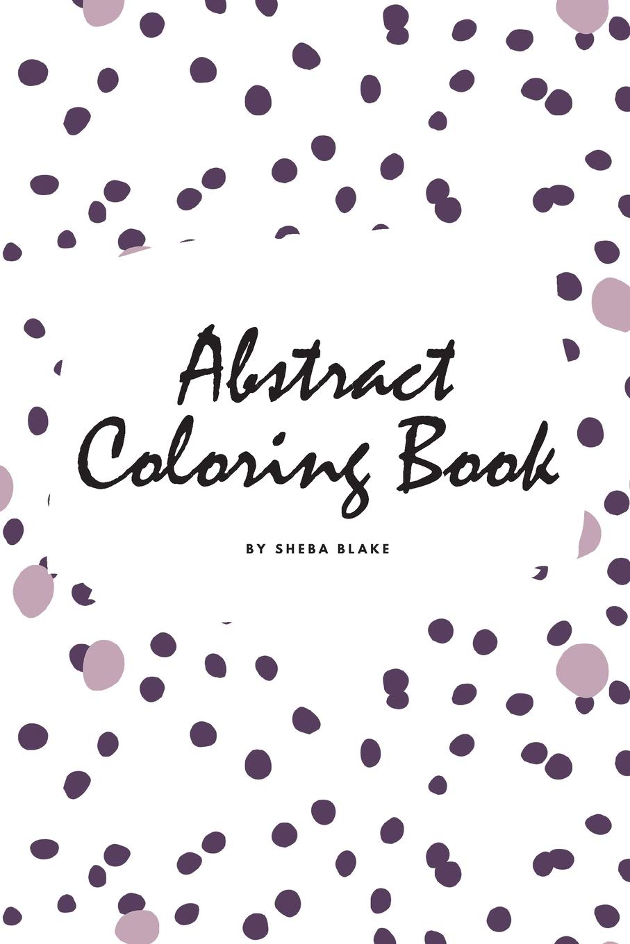 Abstract Patterns Coloring Book for Teens and Young Adults (6x9 Coloring Book / Activity Book) Young adult books