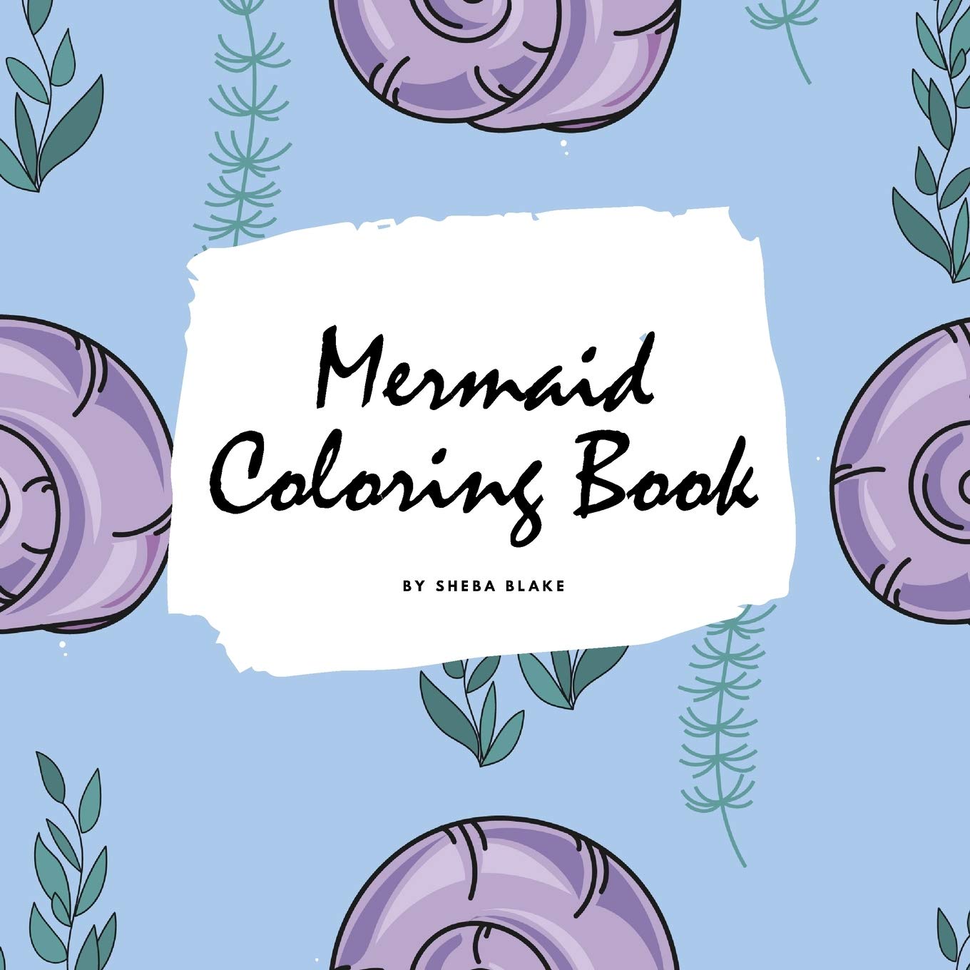 Mermaid Coloring Book for Children (8.5x8.5 Coloring Book / Activity Book) Tiptoi & Games