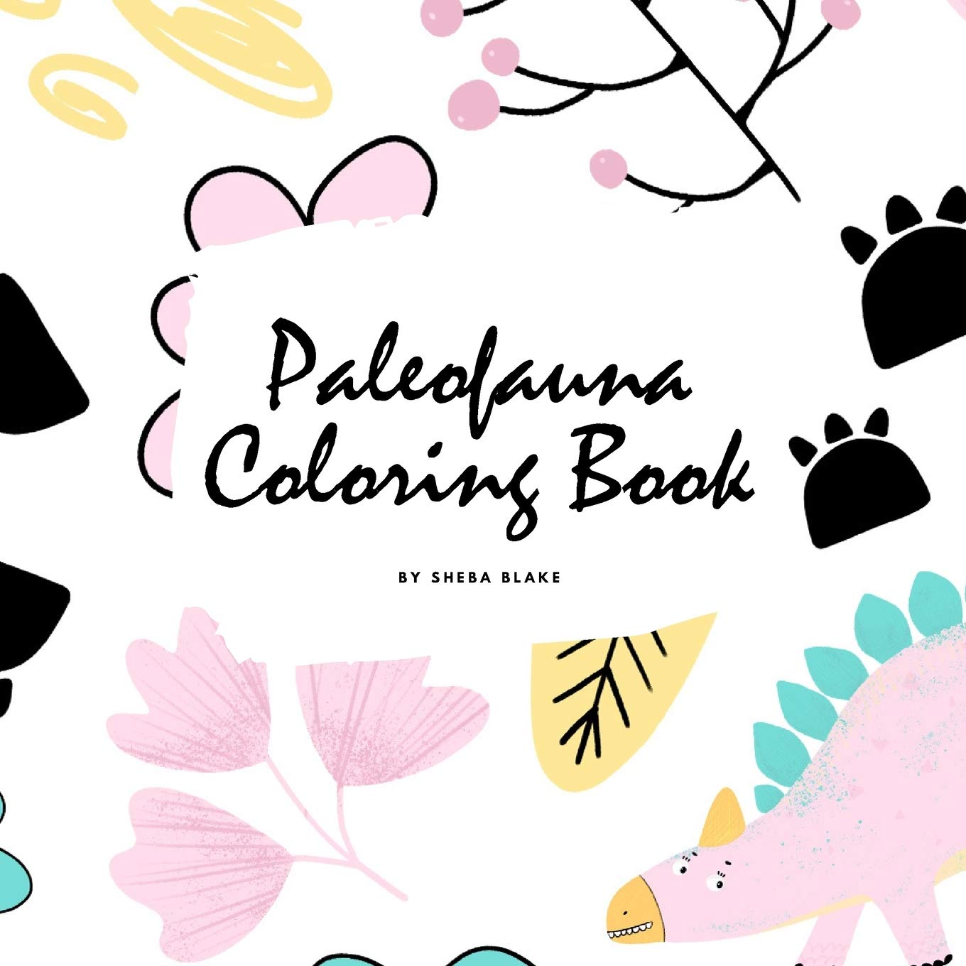 Paleofauna Coloring Book for Children (8.5x8.5 Coloring Book / Activity Book) Tiptoi & Games