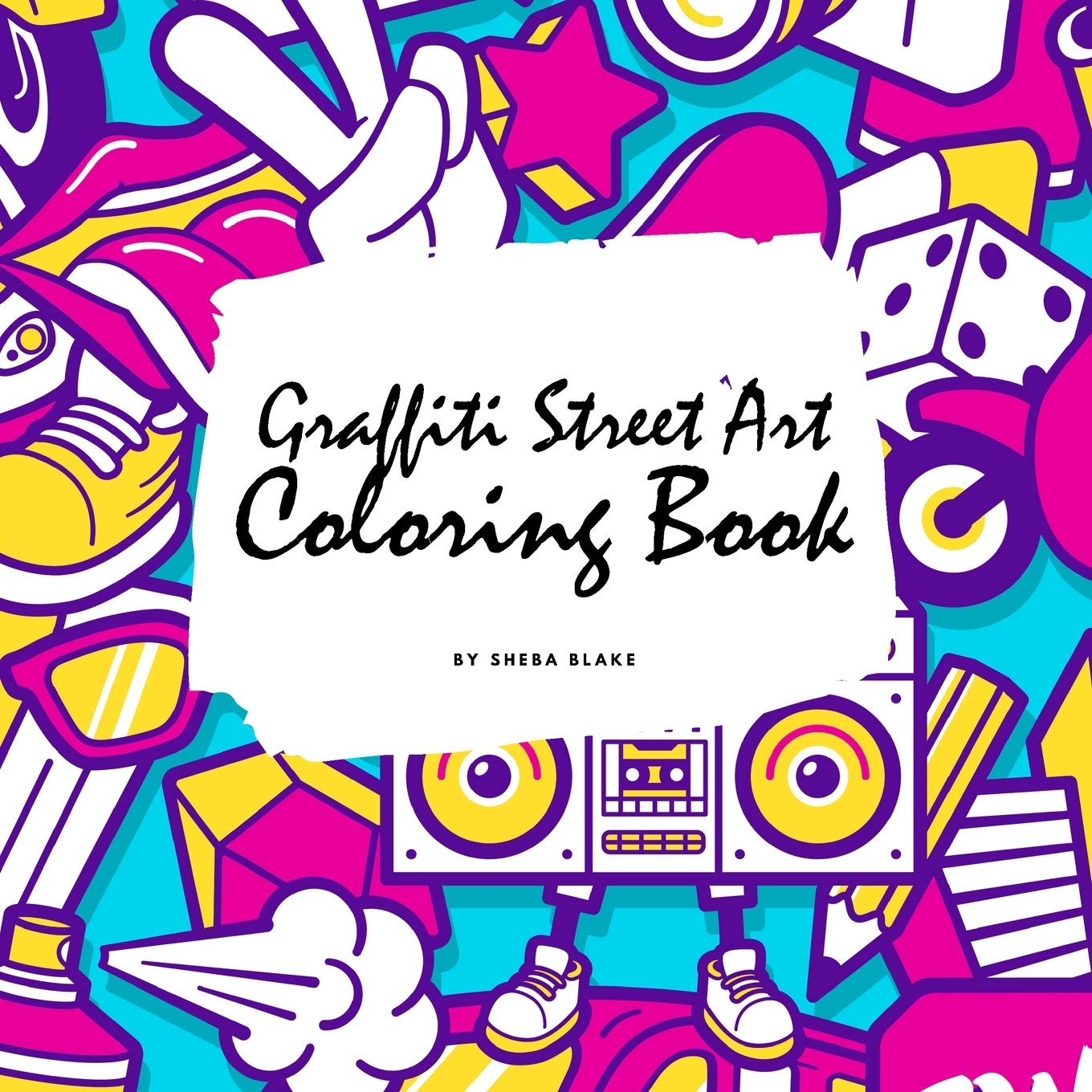 Graffiti Street Art Coloring Book for Children (8.5x8.5 Coloring Book / Activity Book) Tiptoi & Games