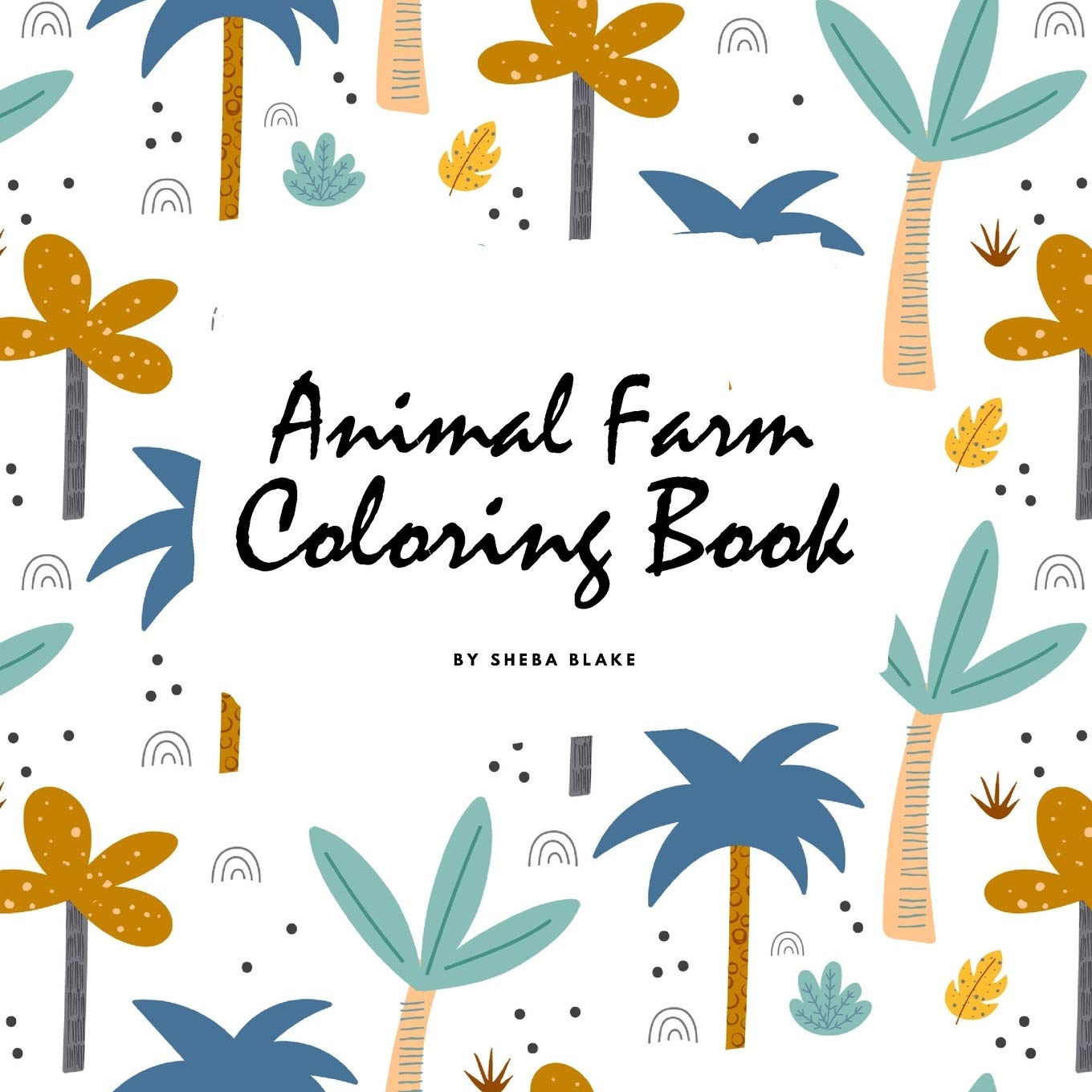 Animal Farm Coloring Book for Children (8.5x8.5 Coloring Book / Activity Book) Tiptoi & Games