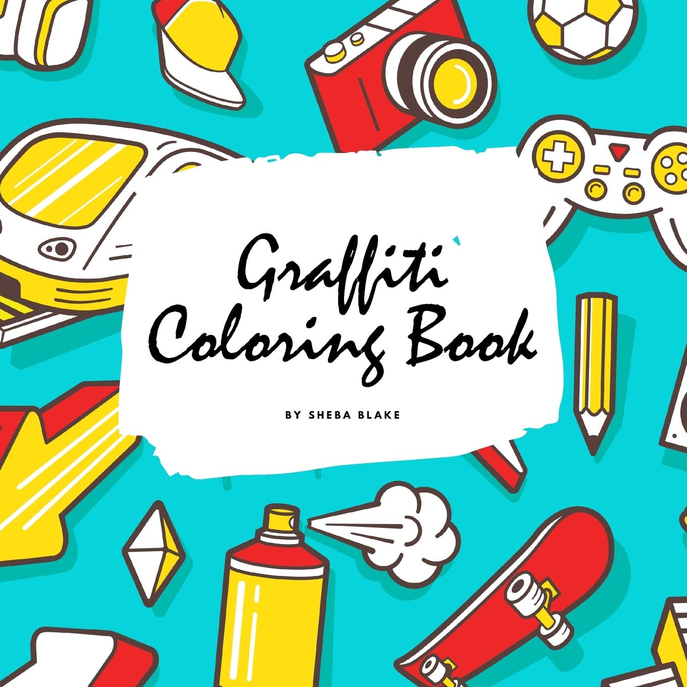 Graffiti Street Art Coloring Book for Children (8.5x8.5 Coloring Book / Activity Book) Tiptoi & Games