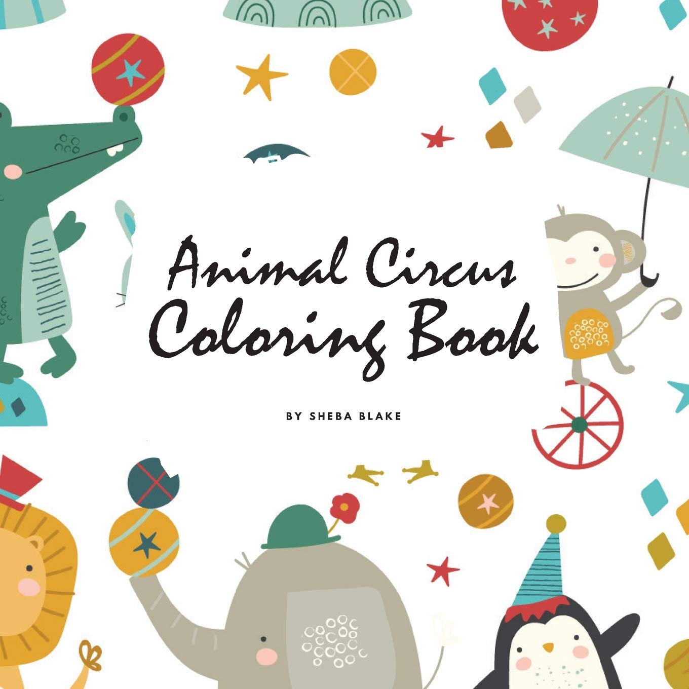 Animal Circus Coloring Book for Children (8.5x8.5 Coloring Book / Activity Book) Tiptoi & Games