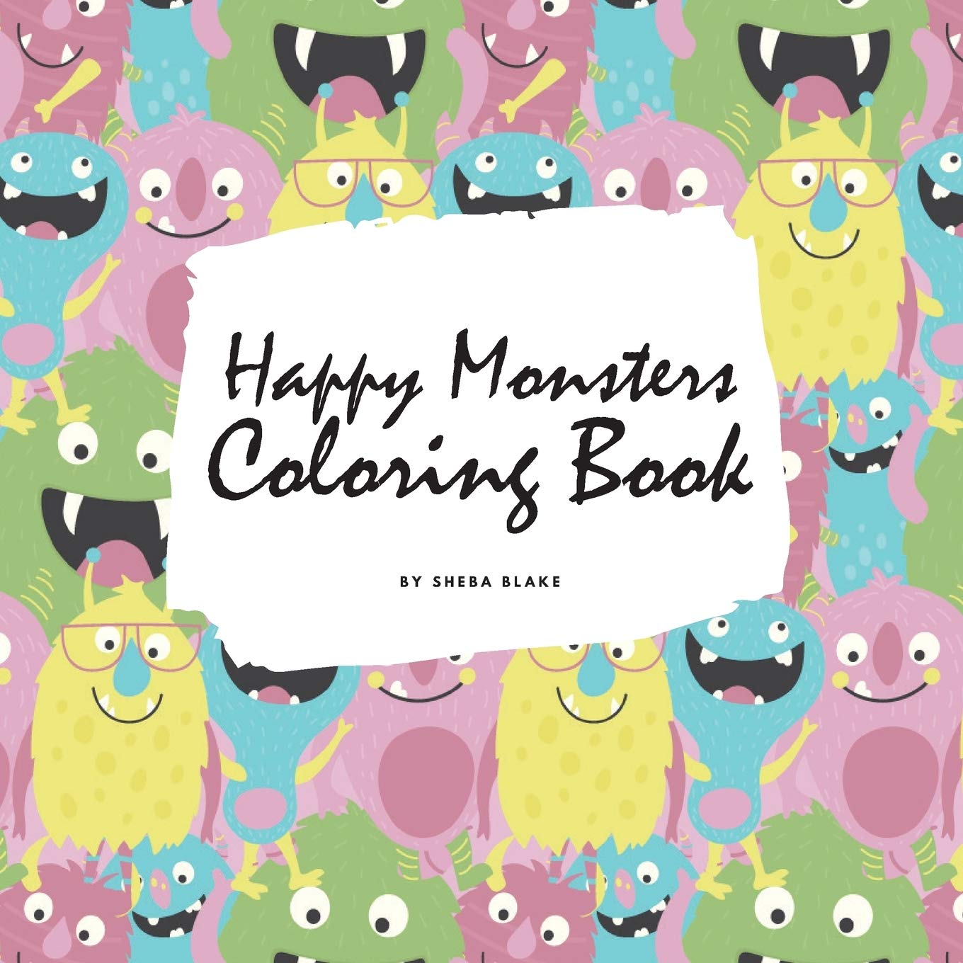 Happy Monsters Coloring Book for Children (8.5x8.5 Coloring Book / Activity Book) Tiptoi & Games