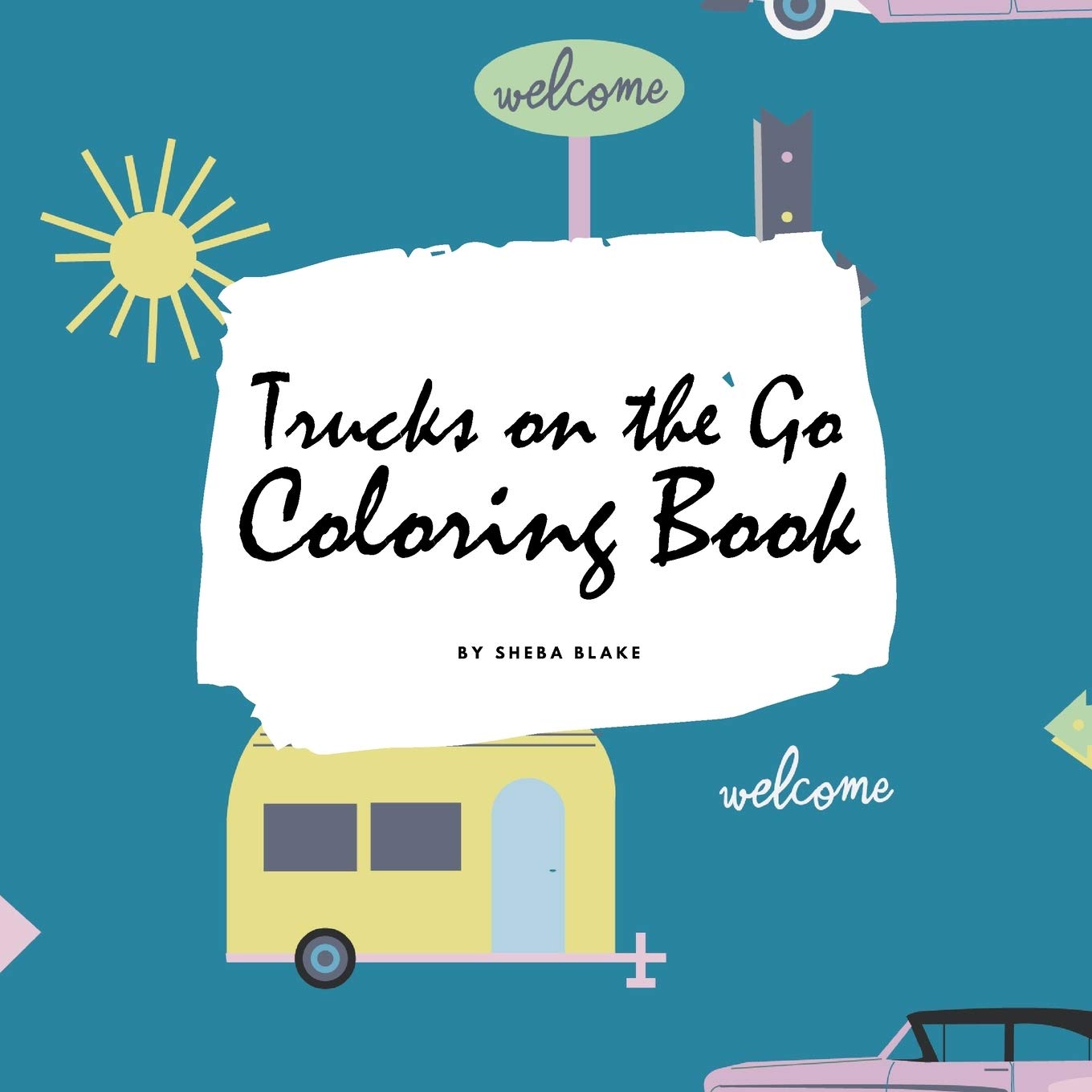 Trucks on the Go Coloring Book for Children (8.5x8.5 Coloring Book / Activity Book) Tiptoi & Games