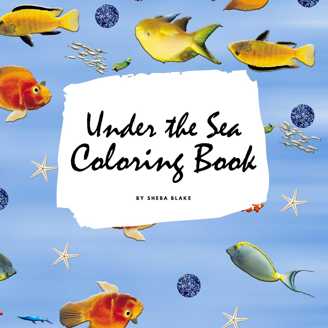 Under the Sea Coloring Book for Children (8.5x8.5 Coloring Book / Activity Book) Tiptoi & Games