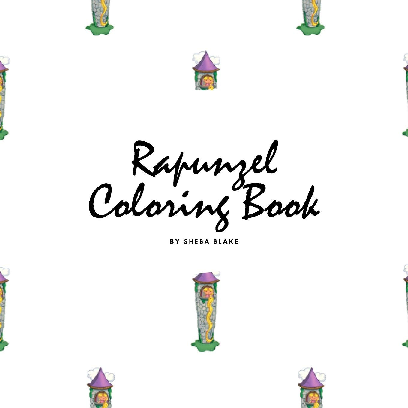 Rapunzel Coloring Book for Children (8.5x8.5 Coloring Book / Activity Book) Tiptoi & Games