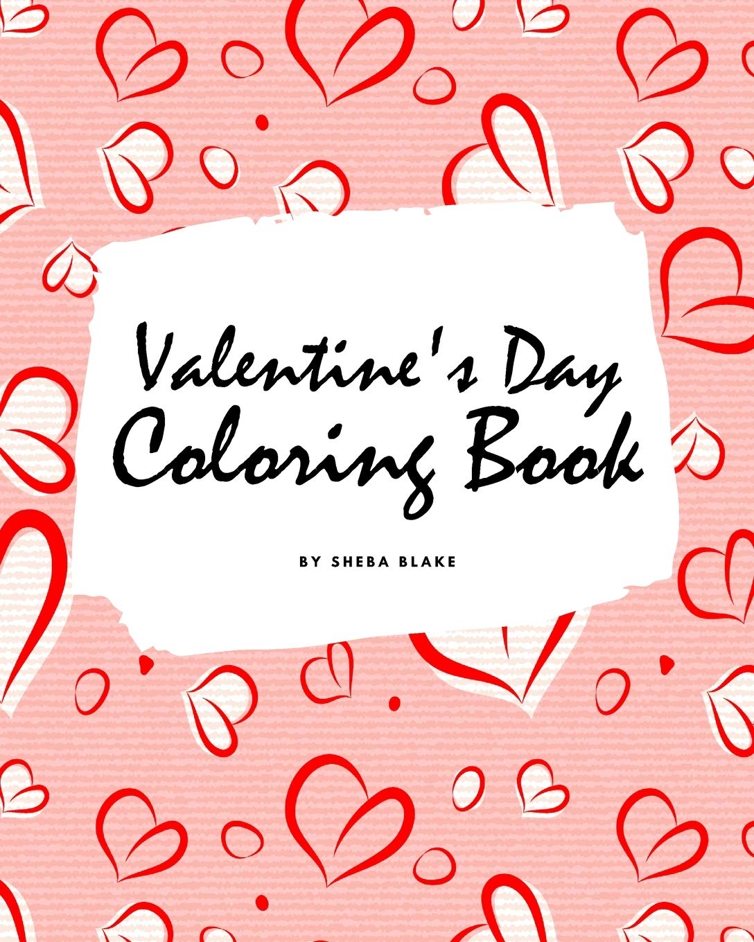 Valentine's Day Coloring Book for Teens and Young Adults (8x10 Coloring Book / Activity Book) Young adult books
