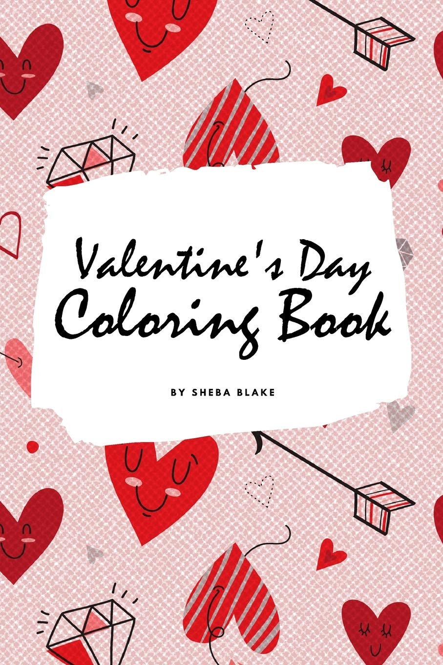 Valentine's Day Coloring Book for Teens and Young Adults (6x9 Coloring Book / Activity Book) Young adult books