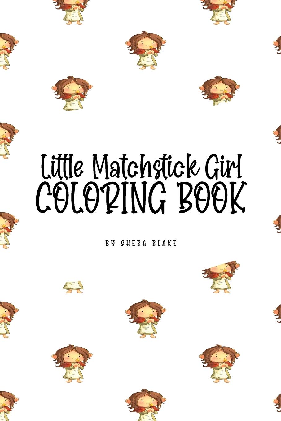 Little Matchstick Girl Coloring Book for Children (6x9 Coloring Book / Activity Book) Tiptoi & Games
