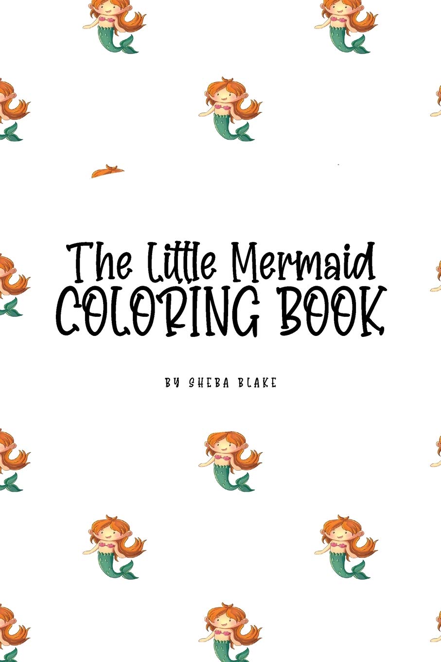 The Little Mermaid Coloring Book for Children (6x9 Coloring Book / Activity Book) Tiptoi & Games