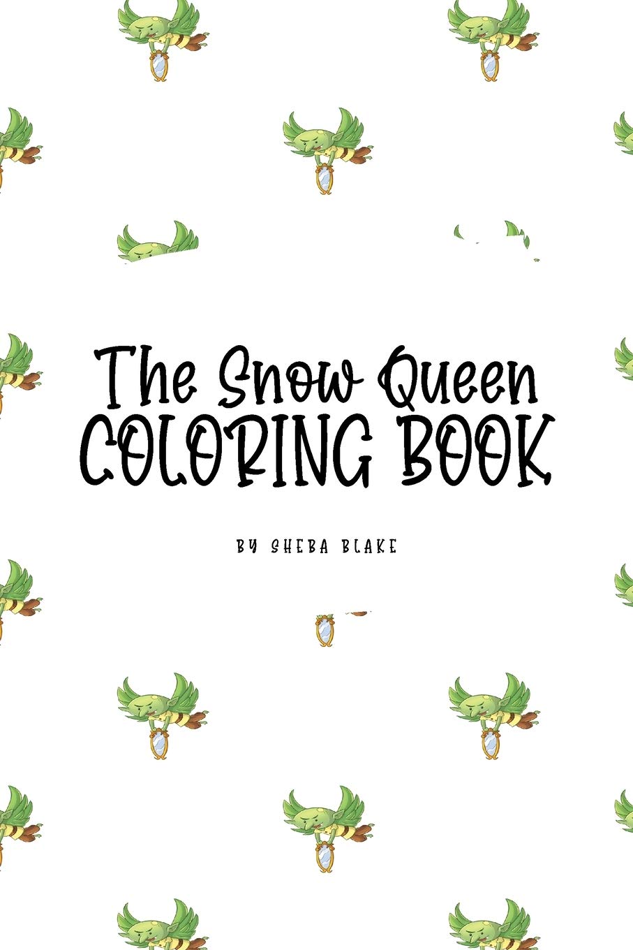 The Snow Queen Coloring Book for Children (6x9 Coloring Book / Activity Book) Tiptoi & Games