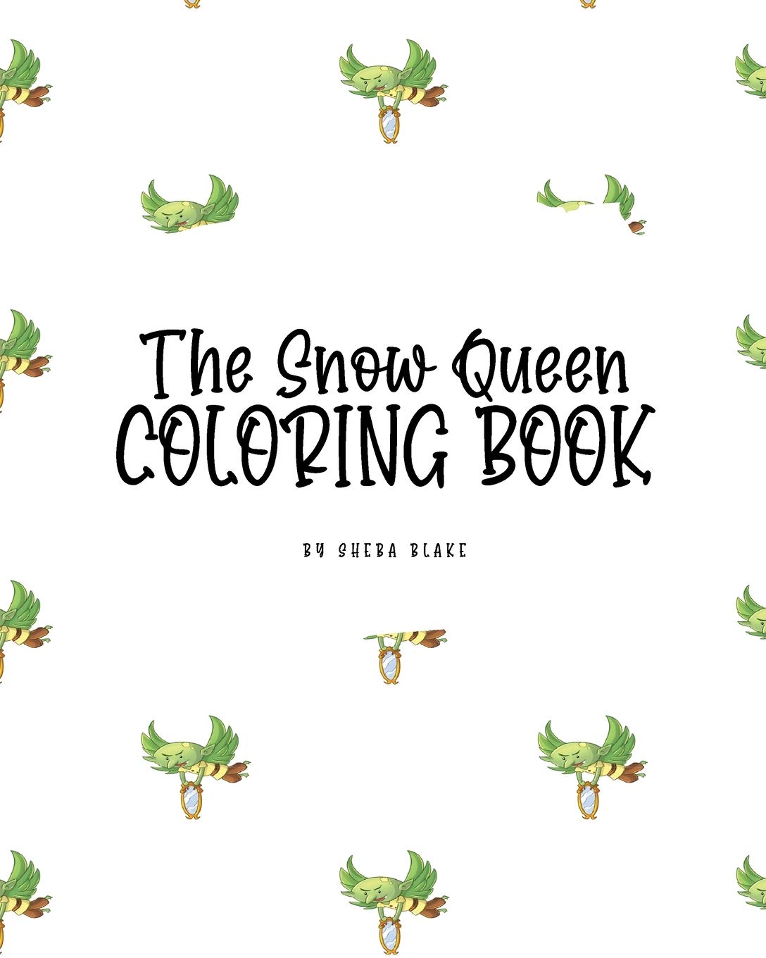 The Snow Queen Coloring Book for Children (8x10 Coloring Book / Activity Book) Tiptoi & Games