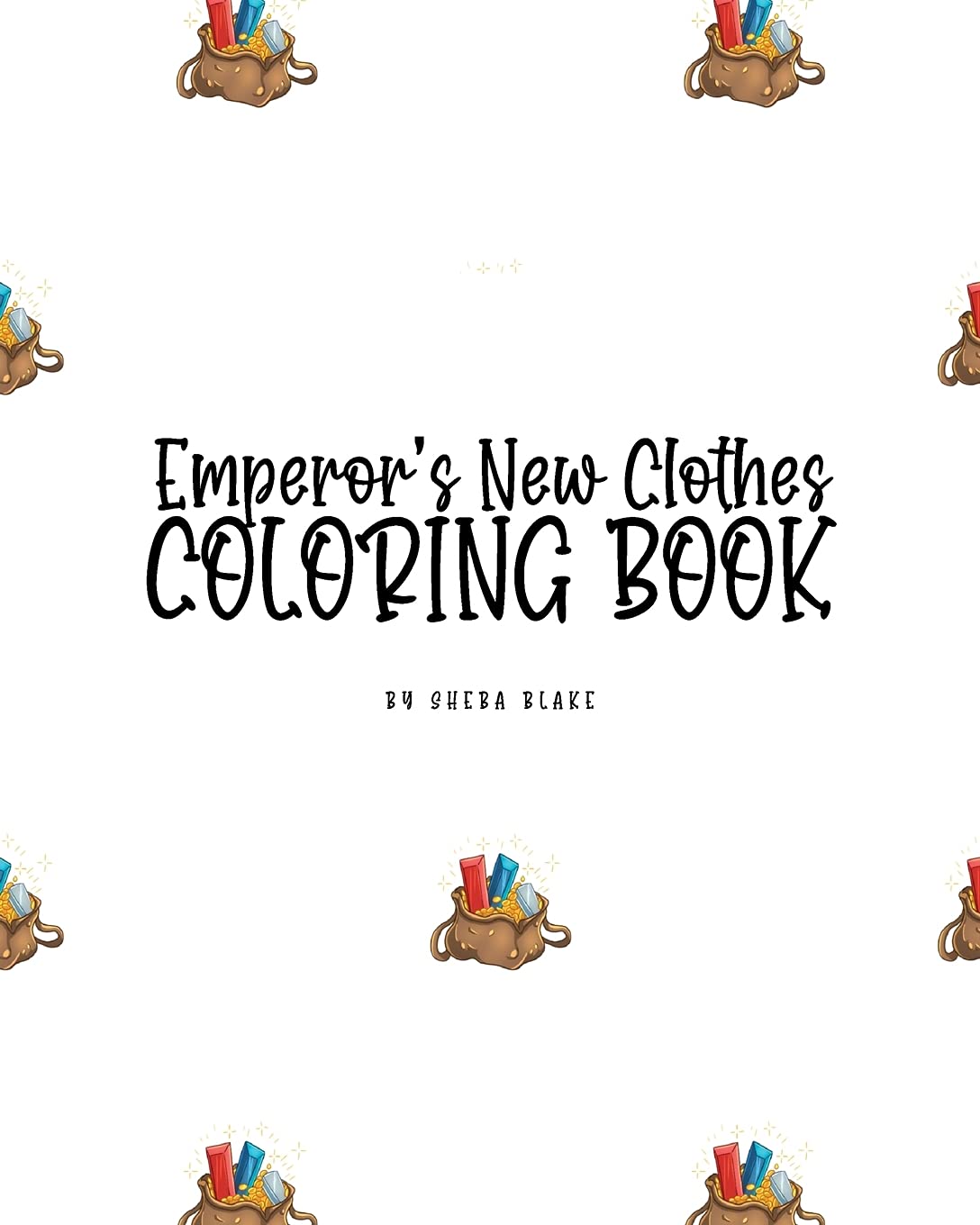 The Emperor's New Clothes Coloring Book for Children (8x10 Coloring Book / Activity Book) Tiptoi & Games