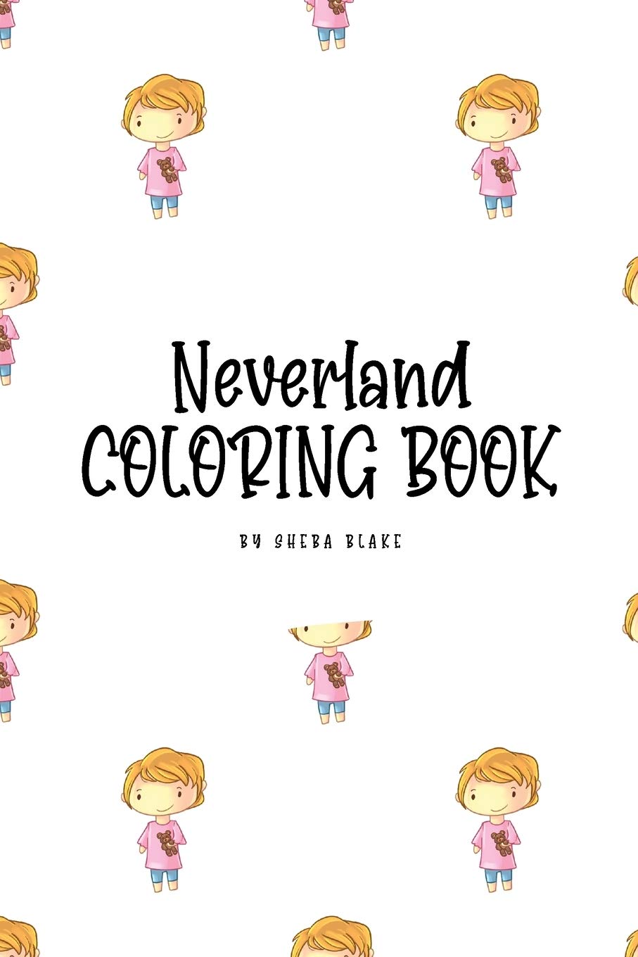 Neverland Coloring Book for Children (6x9 Coloring Book / Activity Book) Tiptoi & Games