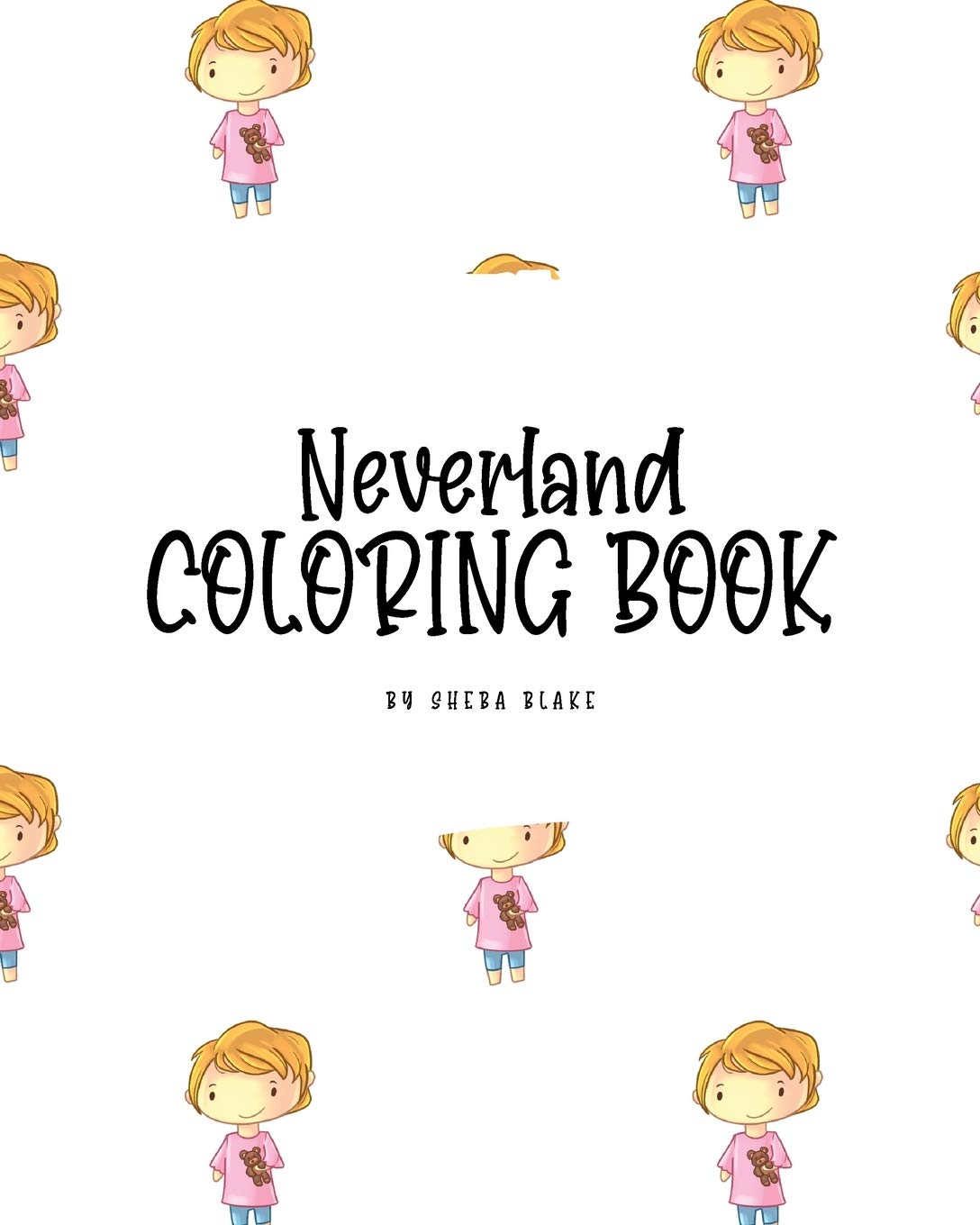 Neverland Coloring Book for Children (8x10 Coloring Book / Activity Book) Tiptoi & Games