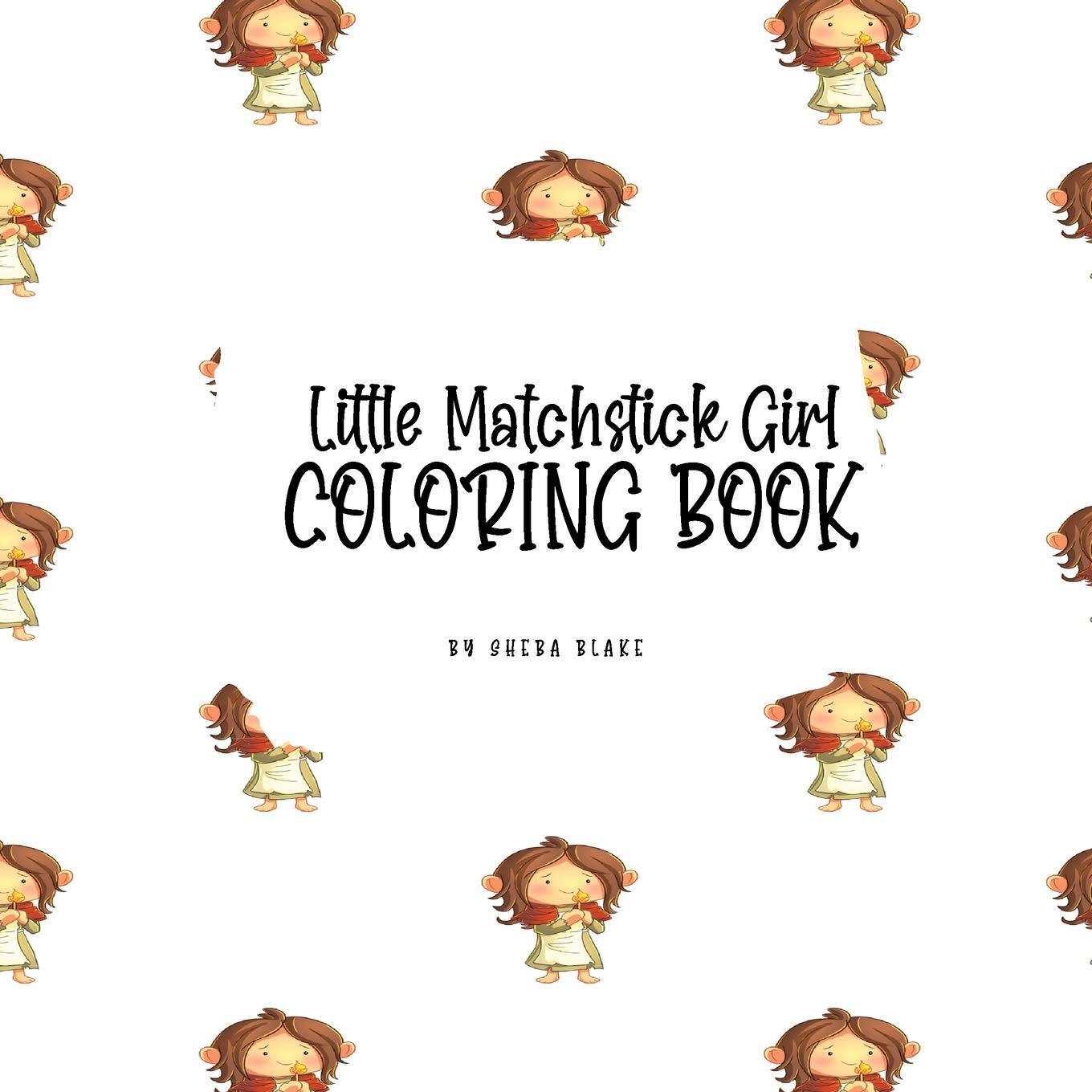 Little Matchstick Girl Coloring Book for Children (8.5x8.5 Coloring Book / Activity Book) Tiptoi & Games