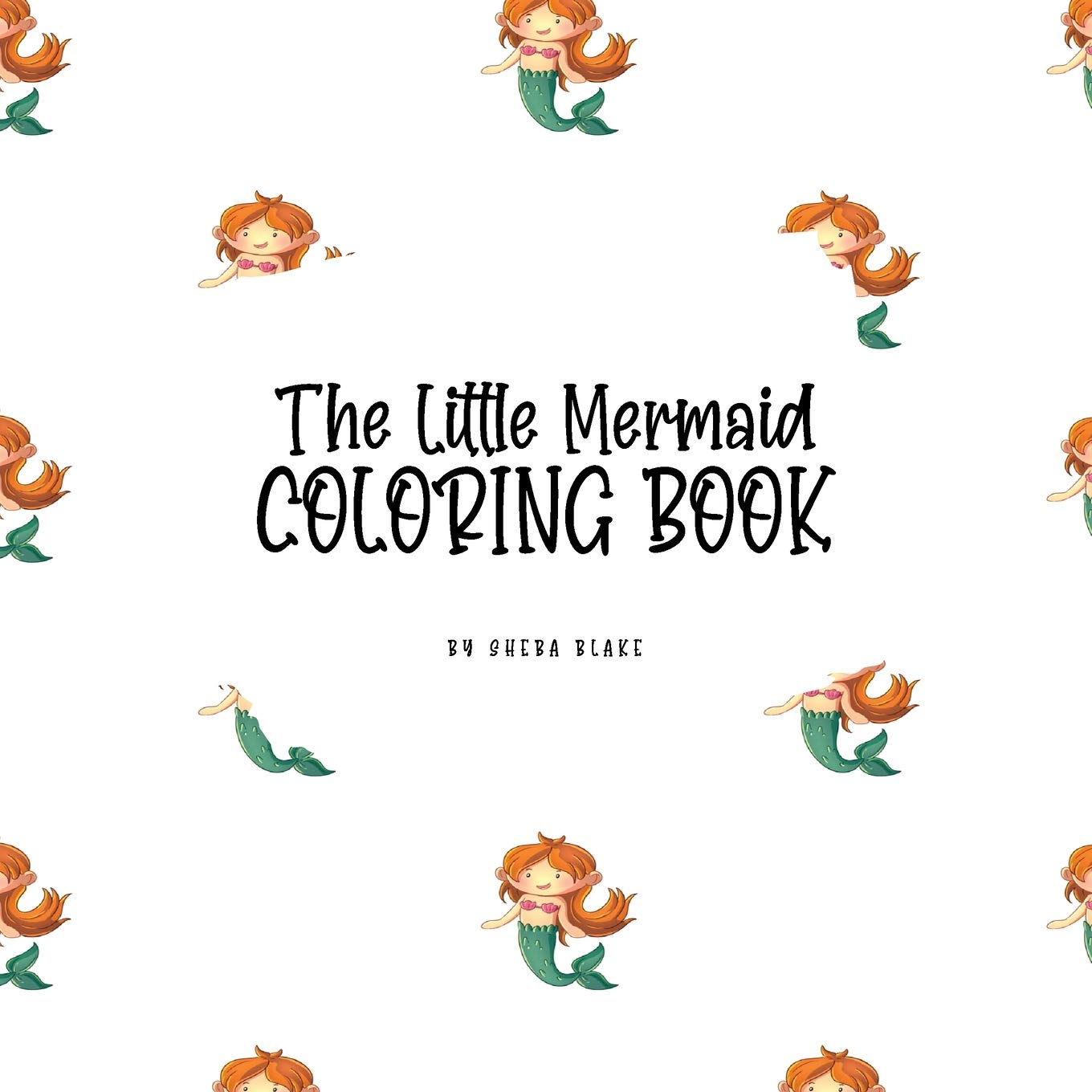 The Little Mermaid Coloring Book for Children (8.5x8.5 Coloring Book / Activity Book) Tiptoi & Games