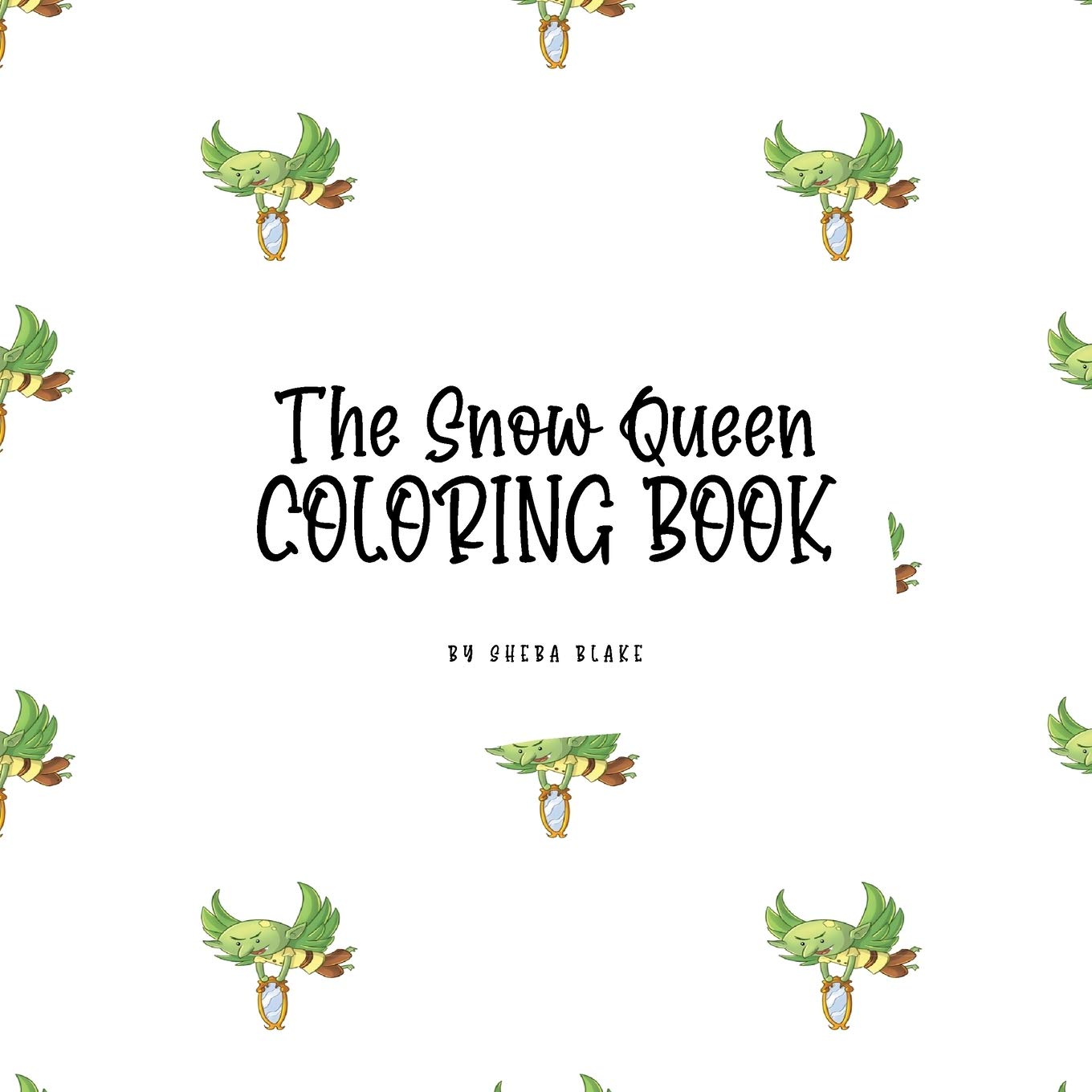 The Snow Queen Coloring Book for Children (8.5x8.5 Coloring Book / Activity Book) Tiptoi & Games