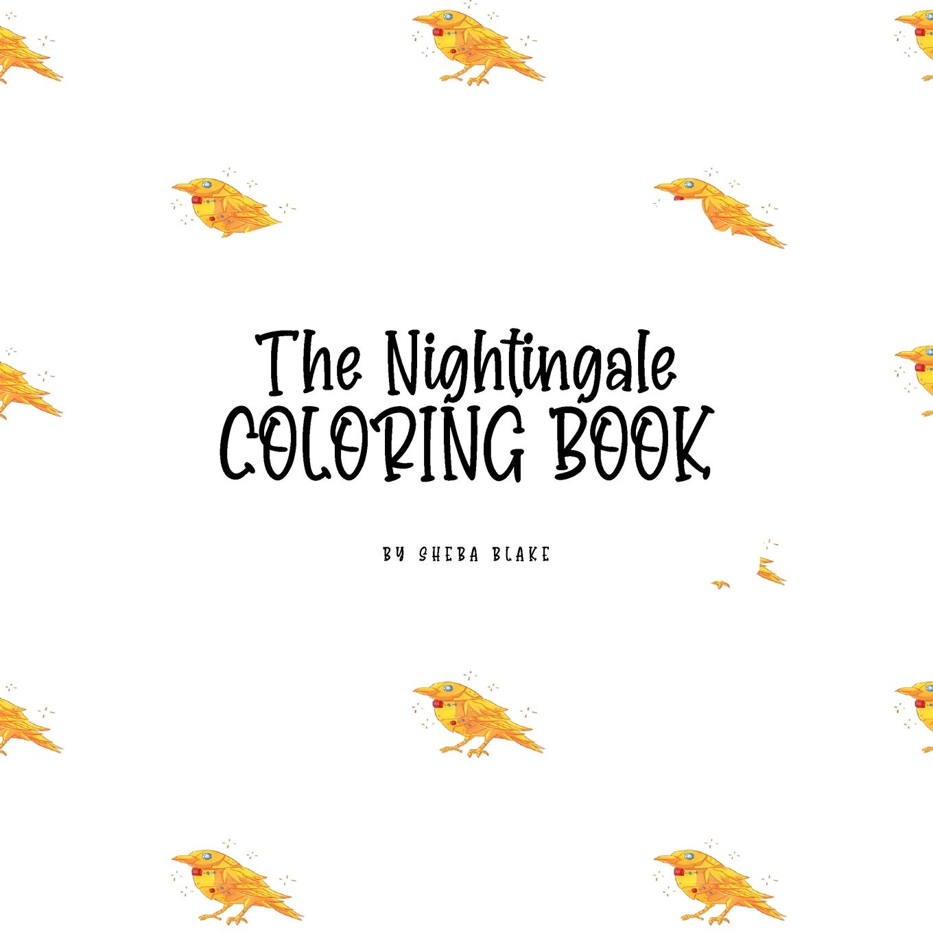 The Nightingale Coloring Book for Children (8.5x8.5 Coloring Book / Activity Book) Tiptoi & Games