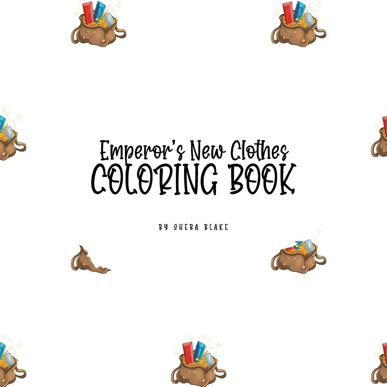 The Emperor's New Clothes Coloring Book for Children (8.5x8.5 Coloring Book / Activity Book) Tiptoi & Games