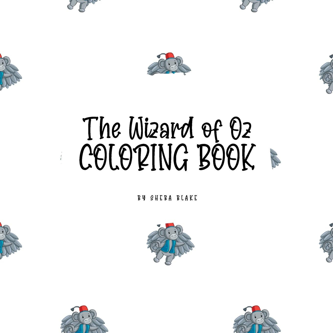 The Wizard of Oz Coloring Book for Children (8.5x8.5 Coloring Book / Activity Book) Tiptoi & Games