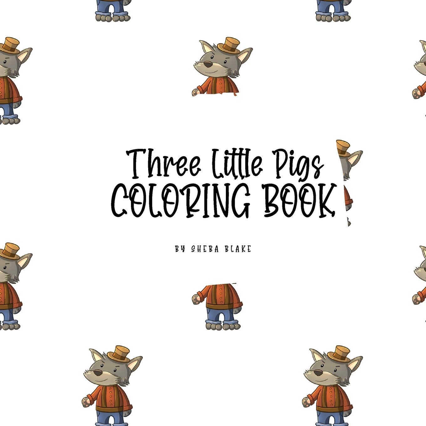 Three Little Pigs Coloring Book for Children (8.5x8.5 Coloring Book / Activity Book) Tiptoi & Games