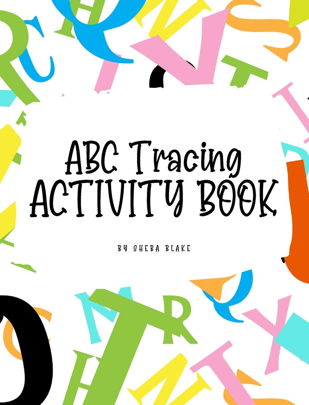 ABC Letter Tracing Activity Book for Children (8x10 Hardcover Puzzle Book / Activity Book) Tiptoi & Games