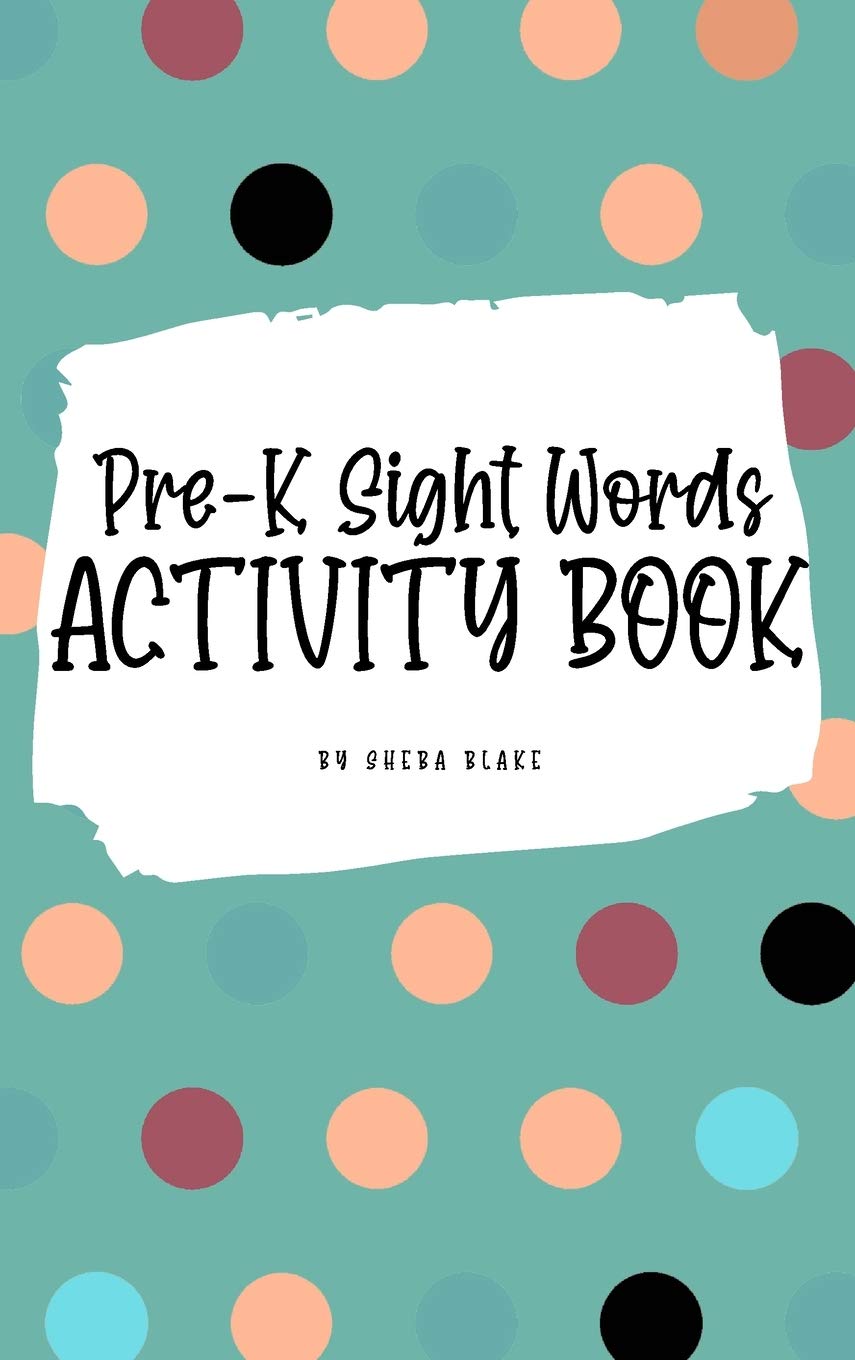 Pre-K Sight Words Tracing Activity Book for Children (6x9 Hardcover Puzzle Book / Activity Book) Tiptoi & Games