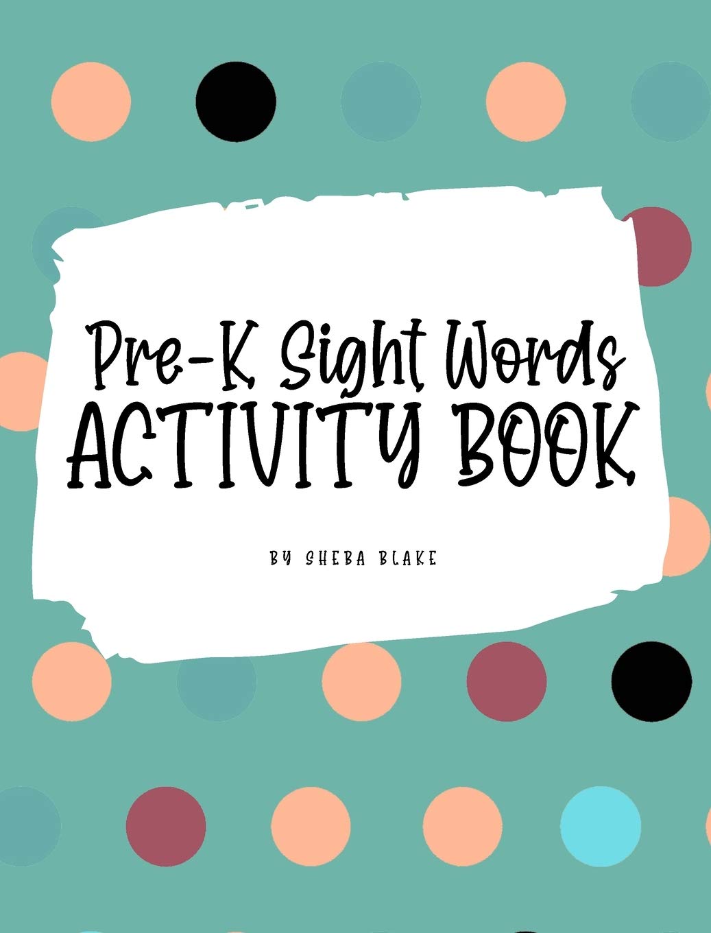 Pre-K Sight Words Tracing Activity Book for Children (8x10 Hardcover Puzzle Book / Activity Book) Tiptoi & Games