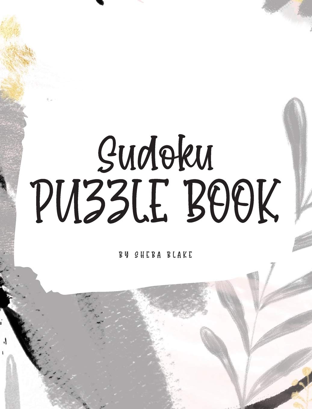 Sudoku Puzzle Book - Easy (8x10 Hardcover Puzzle Book / Activity Book) Young adult books