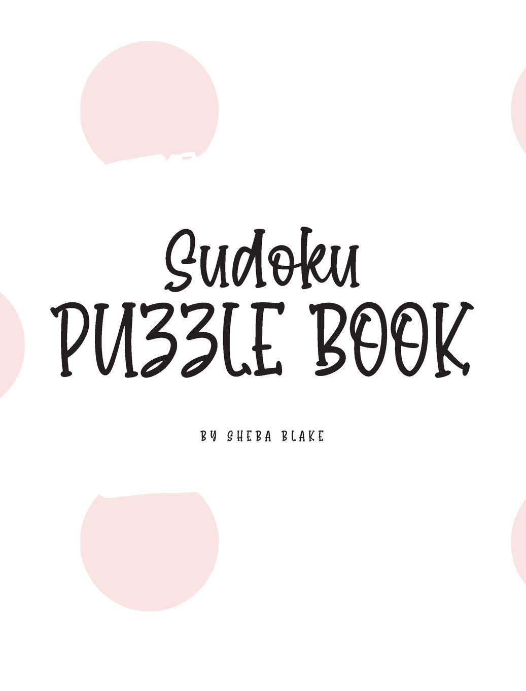 Sudoku Puzzle Book - Medium (8x10 Hardcover Puzzle Book / Activity Book) Young adult books