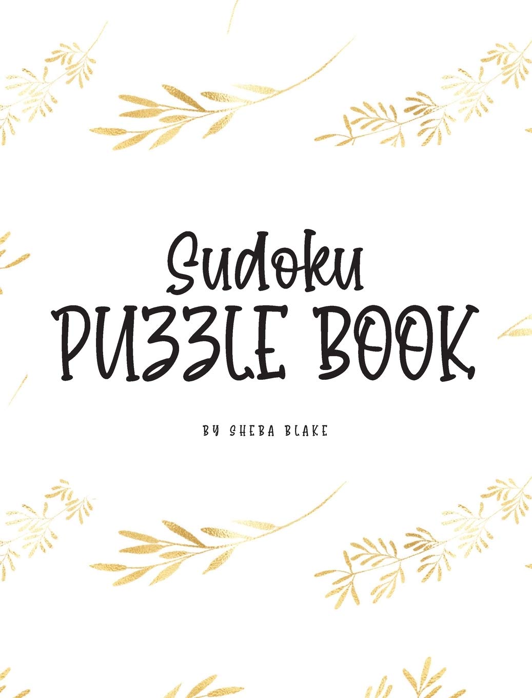 Sudoku Puzzle Book - Hard (8x10 Hardcover Puzzle Book / Activity Book) Young adult books