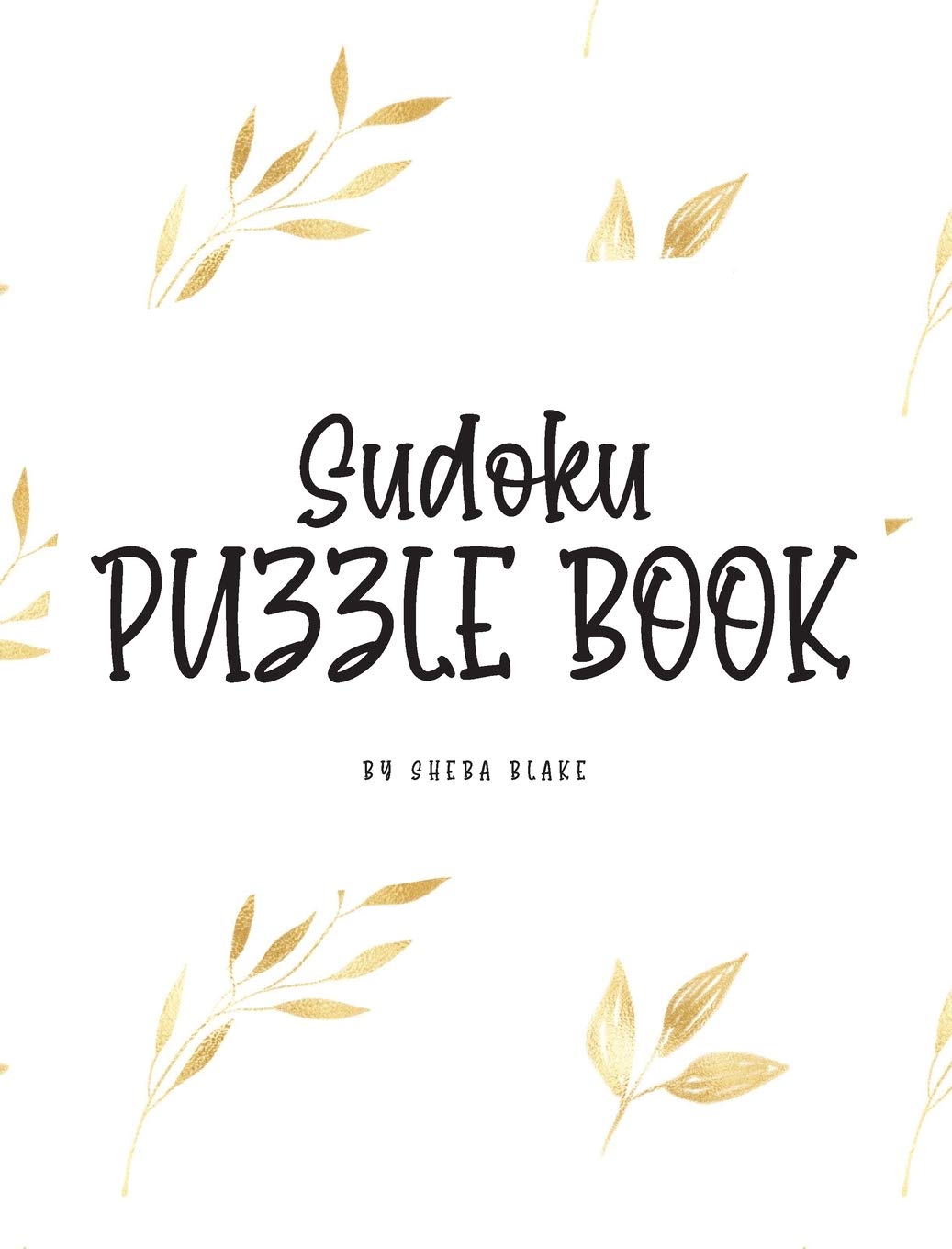 Sudoku Puzzle Book - Hard (8x10 Hardcover Puzzle Book / Activity Book) Young adult books
